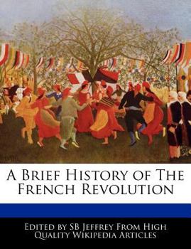 Paperback A Brief History of the French Revolution Book