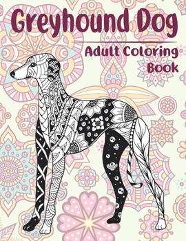 Paperback Greyhound Dog - Adult Coloring Book