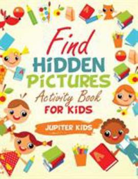 Paperback Find Hidden Pictures Activity Book for Kids Book