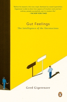 Paperback Gut Feelings: The Intelligence of the Unconscious Book