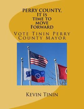 Paperback PERRY COUNTY, It Is Time To Move Forward Book