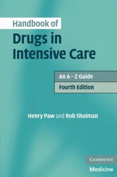 Paperback Handbook of Drugs in Intensive Care: An A-Z Guide [With Charts] Book