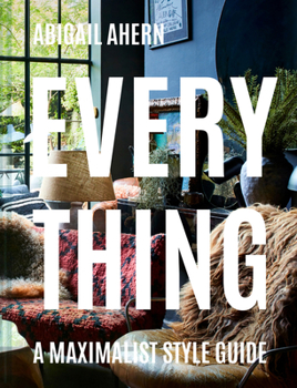 Hardcover Everything: A Maximalist Style Guide Book