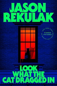 Hardcover Look What the Cat Dragged in Book