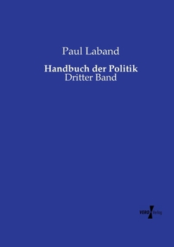 Handbuch der Politik: Dritter Band (German Edition)