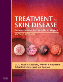 Hardcover Treatment of Skin Disease: Comprehensive Therapeutic Strategies Book