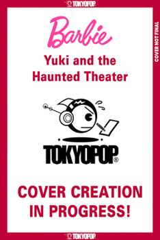 Paperback Barbie Manga: Yuki and the Haunted Theater Book