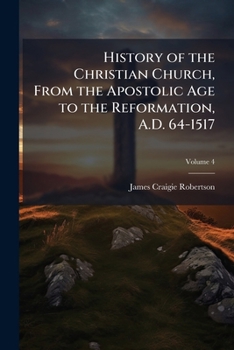 History of the Christian Church; Volume 4