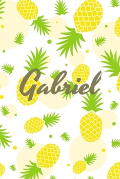 Gabriel: Personalized Pineapple fruit themed Dotted Grid Notebook Bullet Grid Journal teacher gift teacher Appreciation Day Gift for kids students classmate girls boys