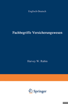 Paperback Fachbegriffe Versicherungswesen / Dictionary of Insurance Terms: --Über 3000 Fachbegriffe Des Us-Amerikanischen Marktes- / --Over 3000 Terms of U.S. M [German] Book