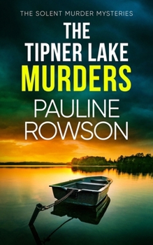 Paperback The Tipner Lake Murders: a gripping British crime thriller full of twists Book