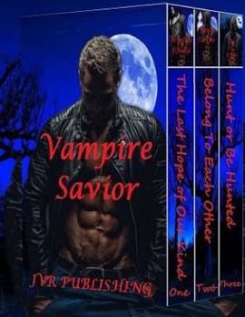 Paperback Vampire Savior: Vampire Paranormal Romance Action Adventure Book