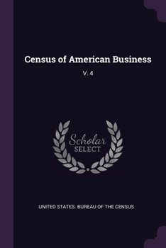 Paperback Census of American Business: V. 4 Book