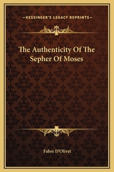 Hardcover The Authenticity Of The Sepher Of Moses Book