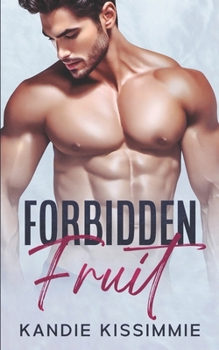 Paperback Forbidden Fruit: A Hot Age-Gap Contemporary Romance Book