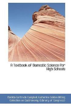 Paperback A Textbook of Domestic Science for High Schools Book