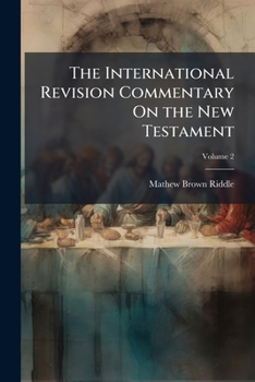 Paperback The International Revision Commentary On the New Testament; Volume 2 Book