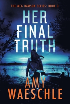 Paperback Her Final Truth: A thrilling whodunnit murder mystery Book