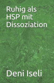 Paperback Ruhig als HSP mit Dissoziation [German] Book