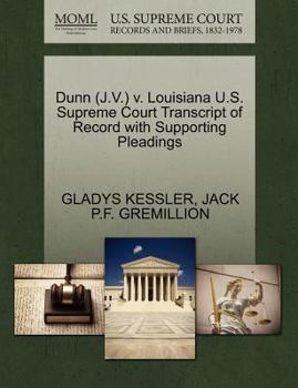 Paperback Dunn (J.V.) V. Louisiana U.S. Supreme Court Transcript of Record with Supporting Pleadings Book