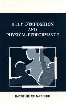Body Composition and Physical Performance: Applications for the Military Service