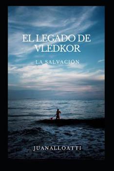 Paperback El Legado de Vledkor: La Salvación [Spanish] Book