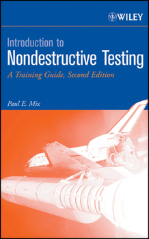 Hardcover Introduction to Nondestructive Testing: A Training Guide Book