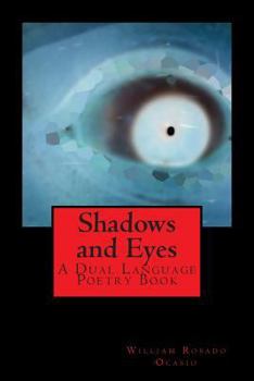 Shadows and Eyes: A Dual Language Poetry Book