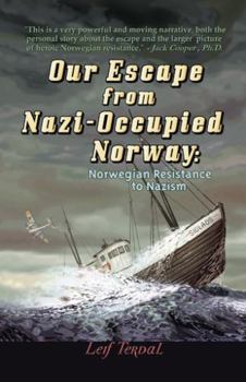 Paperback Our Escape from Nazi-Occupied Norway: Norwegian Resistance to Nazism Book