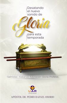 Paperback Desatando El Nuevo Sonido de Gloria Para Esta Temporada [Spanish] Book