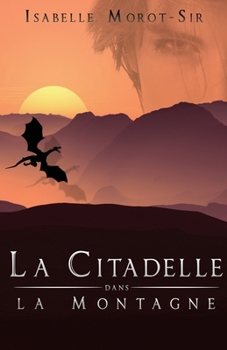 Paperback La citadelle dans la montagne [French] Book