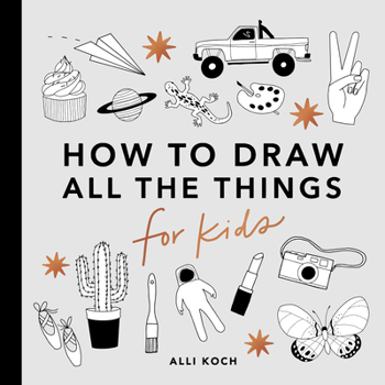 Paperback All the Things: How to Draw Books for Kids with Cars, Unicorns, Dragons, Cupcakes, and More (Mini) Book