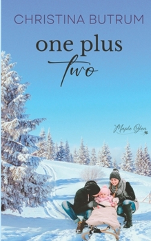 One Plus Two - Book #6 of the Maple Glen