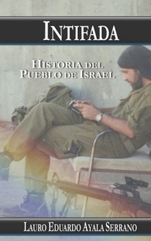 Paperback Intifada: Historia del Pueblo de Israel [Spanish] Book