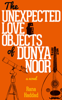 Paperback The Unexpected Love Objects of Dunya Noor Book