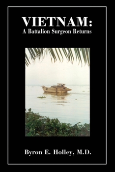 Paperback Vietnam: A Battalion Surgeon Returns Book