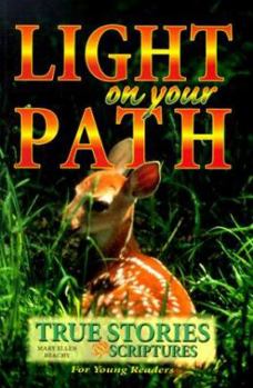 Paperback Light on Your Path: True Stories and Scriptures Book