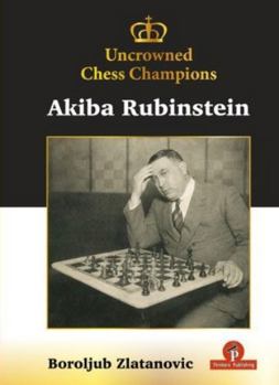 Hardcover Uncrowned Chess Champions - Akiba Rubinstein Book