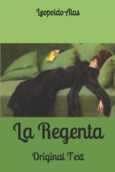 La Regenta: Original Text (Spanish Edition)