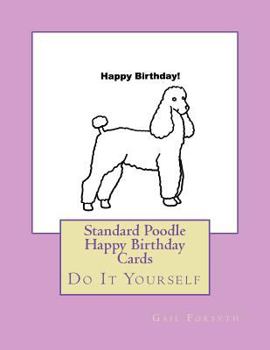 Paperback Standard Poodle Happy Birthday Cards: Do It Yourself Book