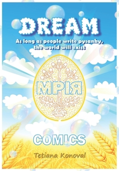 Paperback Dream: As long as people write pysanky, the world will exist Book