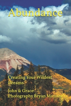 Paperback Abundance: Creating Your Wildest Dreams Book