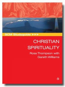 Paperback Scm Studyguide: Christian Spirituality Book