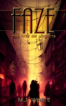 Paperback Faze: The City of Addicts Book