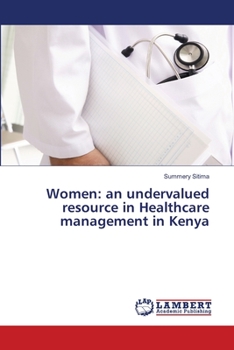 Paperback Women: an undervalued resource in Healthcare management in Kenya Book