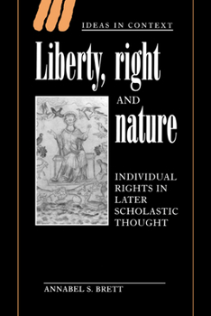 Hardcover Liberty, Right and Nature: Individual Rights in Later Scholastic Thought Book