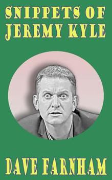 Paperback Snippets Of Jeremy Kyle Book