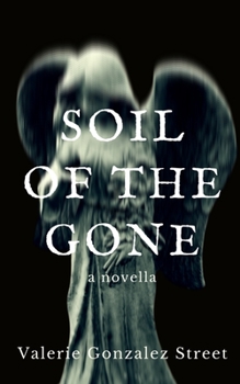 Paperback Soil Of The Gone Book