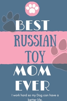 Paperback Best Russian Toy Mom Ever Notebook Gift: Lined Notebook / Journal Gift, 120 Pages, 6x9, Soft Cover, Matte Finish Book