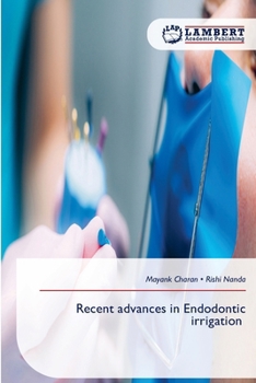 Paperback Recent advances in Endodontic irrigation Book